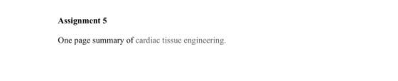 Assignment5 One page summary of cardiac tissue engineering