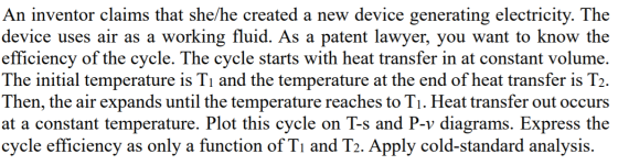 An inventor claims that she/he created a new device generating electricity. The device uses air as a working fluid. As a pate