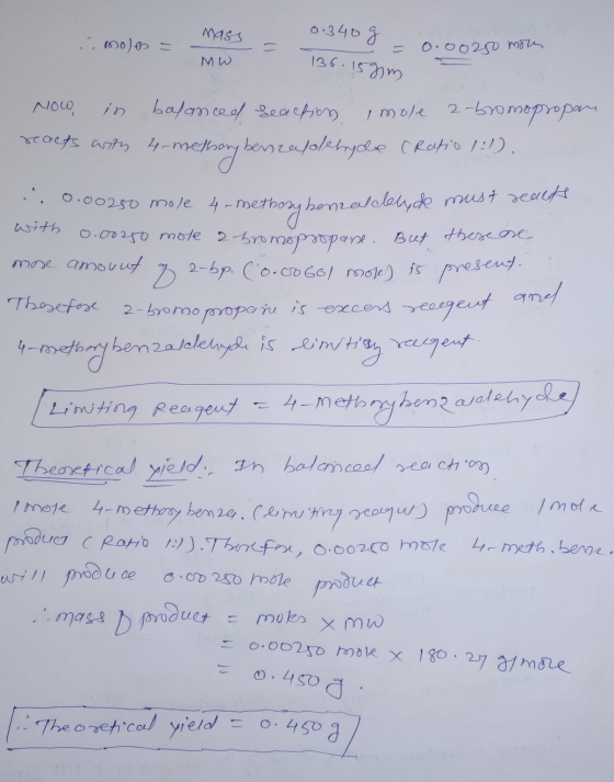 Mass .. moles = - = 0 340g - 0.00250 136.159, mols MW Now, in balanced reaction mole 2-bromopropan reacts arsty 4-methary ben