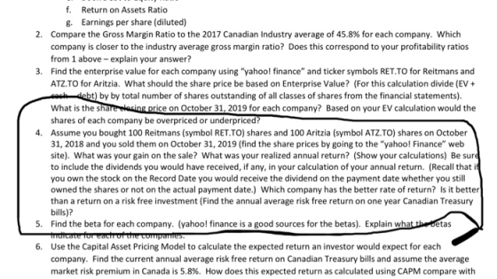f. Return on Assets Ratio 8. Earnings per share (diluted) 2. Compare the Gross Margin Ratio to the 2017 Canadian Industry ave