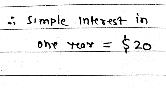simple interest โอ) one year = $20