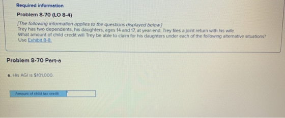 Required information Problem 8.70 (LO 8-4) The following information applies to the questions displayed below. Trey has two d