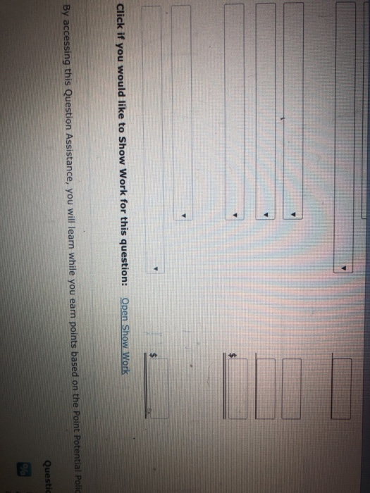 Click if you would like to Show Work for this question: Open Show Work By accessing this question Assistance, you will learn