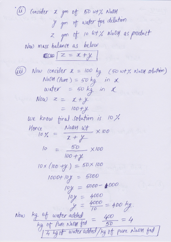 (Consider x gm of 50 wt% NalH dilution I gm of water foe of 10 t% WaDH as product Now mass halance as below Now Consider a =