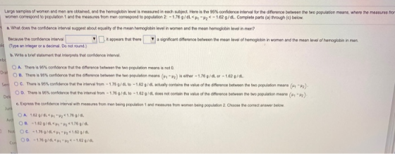 Large samples of women and men are obtained, and the hemoglobin level is measured in each subject. Here is the 95% confidence