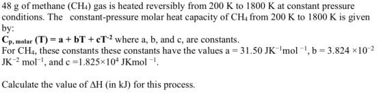 48 g of methane (CH4) gas is heated reversibly from 200 K to 1800 K at constant pressure conditions. The constant-pressure mo