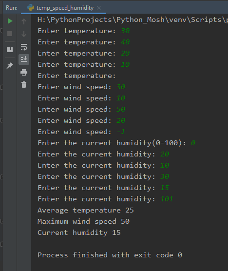 Run: → IR temp_speed_humidity X H:\Python Projects Python_Mosh\venv\Scripts Enter temperature: 30 Enter temperature: 40 Enter