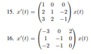 0 10 15. x(t) = 2 1 -2 -(t) 3 2 -1 16. zt) -30 2 1 - 1 -2 -1 1 0 0 (t)