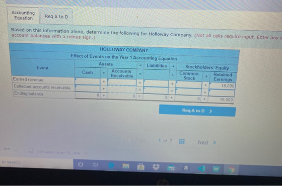 Accounting Equation Reg A to D Based on this information alone, determine the following for Holloway Company. (Not all cells