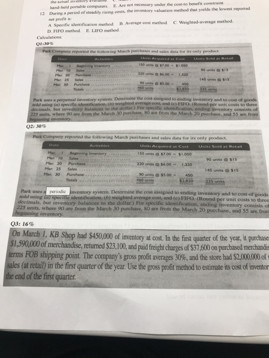 the actual inventory hand-held portable computers E Are not necessary under the cost to benefit constraint 12. During a perio