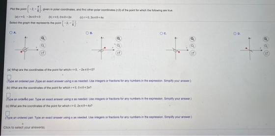 Plot the point - 2 - given in polar coordinates, and find other polar coordinates (r.) of the point for which the folowing ar