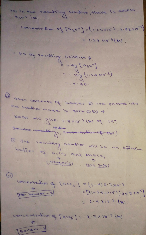 s, in the resulting solution, there is excess. concentration of [H₂o+] = (1.258103-3192x106) - 1:24 110-3{M). resulting solut