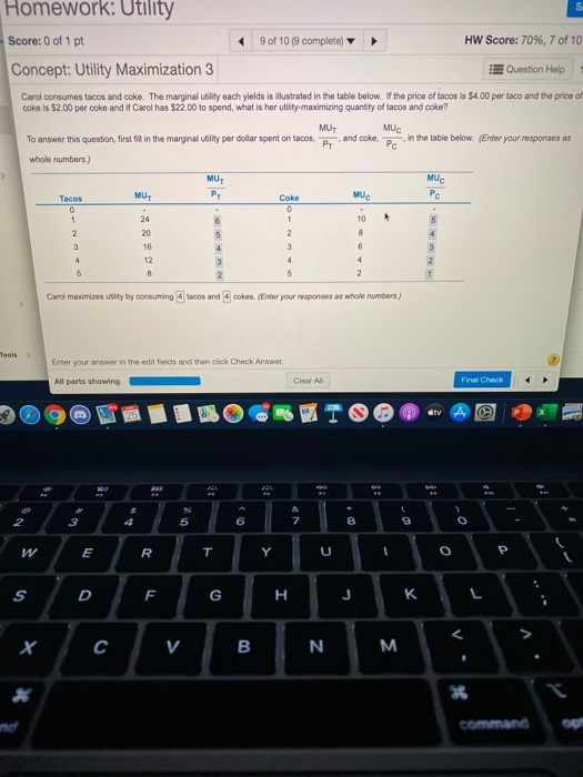 Homework: Utility Score: 0 of 1 pt 9 of 10 (9 complete) HW Score: 70%, 7 of 10 Concept: Utility Maximization 3 Question Help