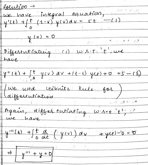 Solution → we have integral equation, y la +1 (t- you dve eta y lo) o = 0 Diffesentiateig co wirot towe have we used Rule. y