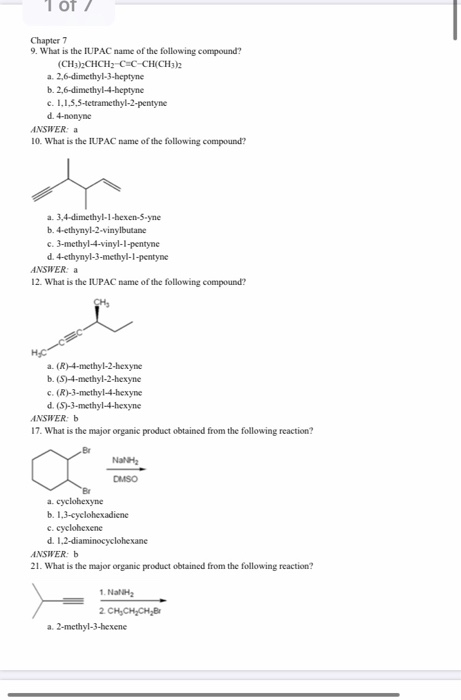 l of / Chapter 7 9. What is the IUPAC name of the following compound? (CH3)2CHCH2-CC-CH(CH3)2 a. 2,6-dimethyl-3-heptyne b. 2