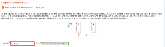 Image for Chapter 34, Problem 85 GO Your answer is partially correct. Try again. In the figure below, stick figure 0 (th