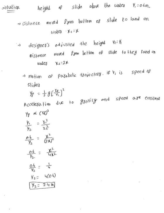 olution slide abve the wates Y, o6m he ighl of slide to land n hollom of mo ved Pom Distance wateo heighl he designcs adjust