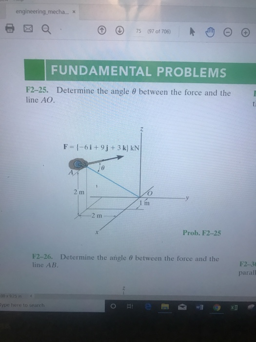 engineering mecha... * FUNDAMENTAL PROBLEMS F2-25. Determine the angle 8 between the force and the line AO. F = 1-6i + 9j + 3