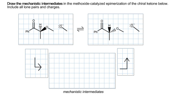 Draw the mechanistic intermediates in the methoxide-catalyzed epimerization of the chiral ketone below. Include all lone pair
