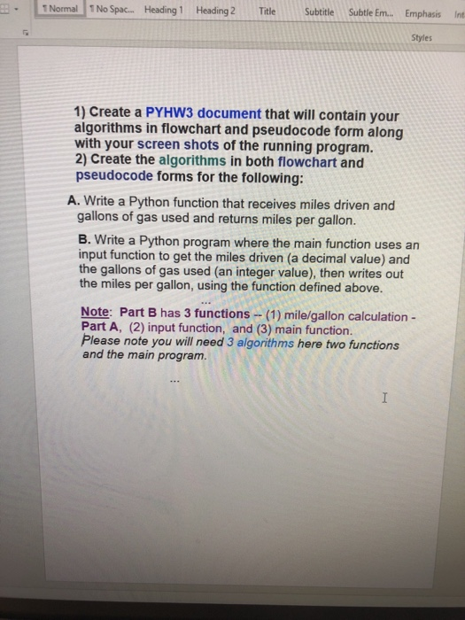 1 Normal 1 No Spac... Heading 1 Heading 2 Title Subtitle Subtle Em...Emphasis Int Styles 1) Create a PYHW3 document that will
