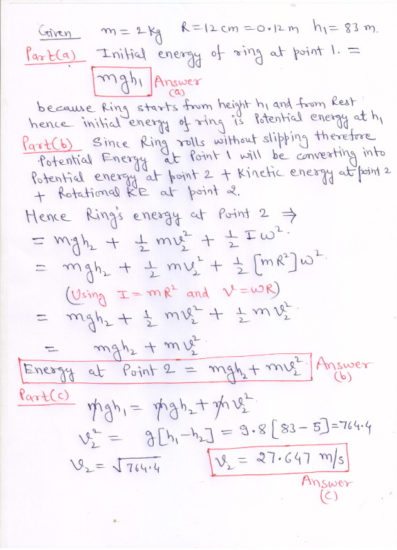 lart(a) Trilia, enerad of ร.ng ot point I.- be fum heisht hi and from Ret artCb Since Ring rolls wthout slibping theretrre Answes Ca) ecau e Ring starts Potential Ene dt Roint I will be convertng no Hence Rings enea84 af frint 2 ไาว่า 2 nem at Point2ニmgh,十.mg/AnsweY art(c) 83 576 Answer