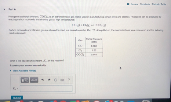 A Review Constants Periodic Table Part A Phosgene (carbonyl chloride). COCI, is an extremely toxic gas that is used in manufa