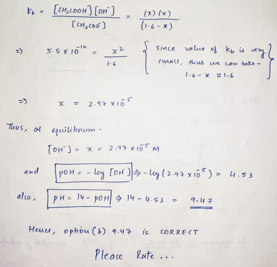 kb = } [CH₃00H] [ori [CH₂000) (x) (x) (1.6-2) 5.5 X 1070 x2 I since value of Ky is very l small, thus we can take- 1.6-x ñ 1.