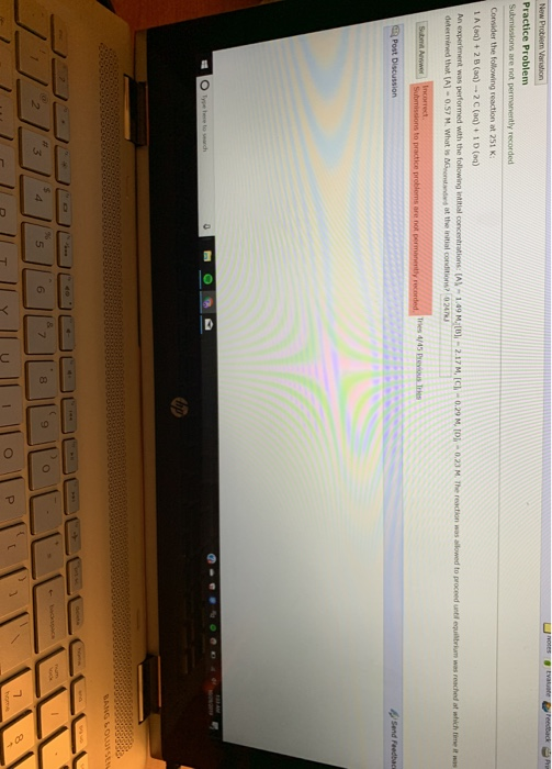 New Problem Vortion Practice Problem Submissions are not permanently recorded Consider the following reaction t251 K: 18 (ma)
