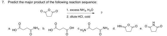 Predict the major product of the following reaction sequence: 7. 1. excess NH3, H20 2. dilute HCI, cold HN NH2 d NH2 b НО CH2