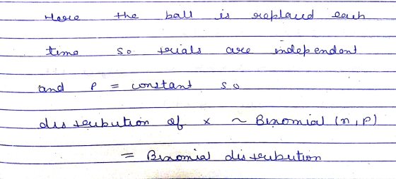 Hore the ball يل المعاطعو each time So ملقبعد independent and P constant و S des toubution of X (ره) لعلهمجية Binomial distru