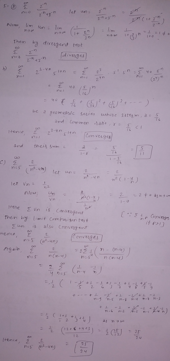 22 ton let un 2 2-n+3 n 20 (14 3 2 lim un no una lim (1 (1 = lim no 2 3n -1 =10 Itin I to Then by divergent test não diverges
