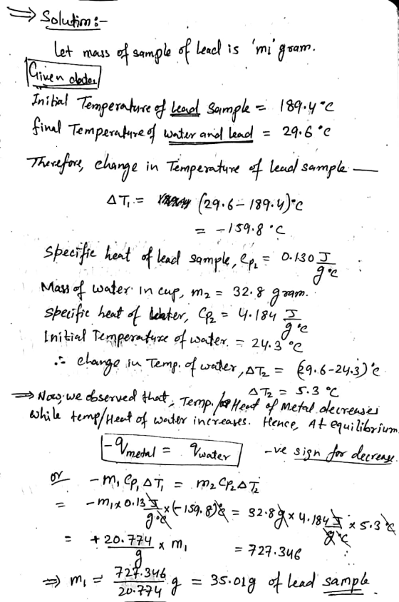 > Solutim:- to let mass of sample of lead is migram. Given dlater Initial Temperature of heard sample = 189.4°C final Temper