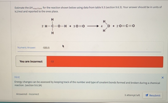 Estimate the AH reaction for the reaction shown below using data from table 9.3 (section 9.6.3). Your answer should be in uni