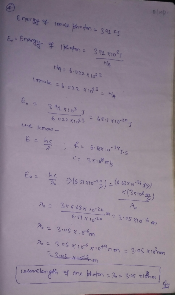 Energy of more photon = 392 kJ to = Energy of Iphofon = 392x10²5 NA HA= 6.022 x 1023 Imole a 6.022 x 1023 - NA 3928103 I 6.02