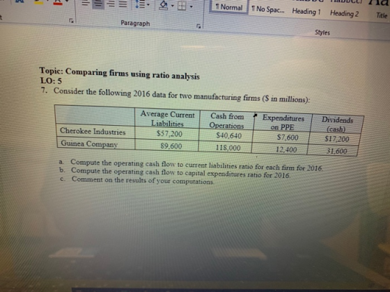 1 Normal 1 No Spac... Heading 1 Heading 2 Title Paragraph Styles Topic: Comparing firms using ratio analysis LO: 5 7. Conside