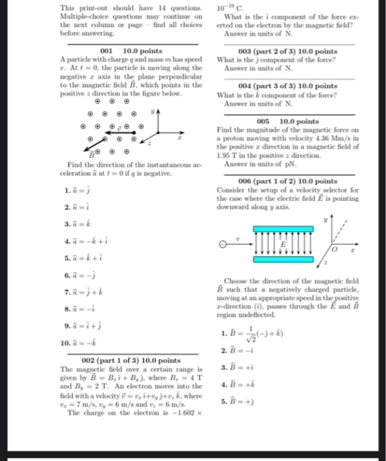 This print-out should have 14 questions. Multiple-choice questions may continue on the next column or page - find all choices