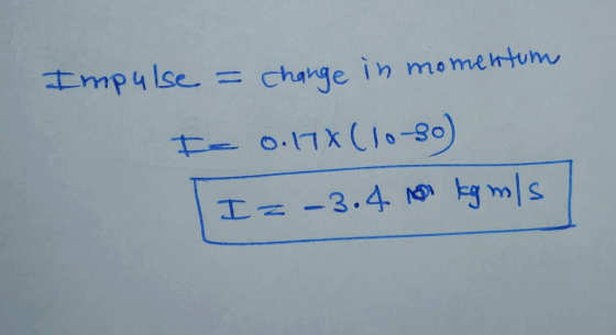 Impulse Change in momentum || Ie o.17X (l0-80) I=-3.4 9ky ms