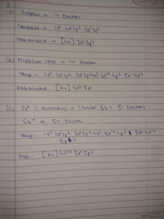 されてれ Sulphur 16 Elichen Compelete - abb erivaded le2 282 286 38²3p4 [Ne] 382 3pY (b) Niobium (NG) 41 Eluchon. comp - 12² 28²