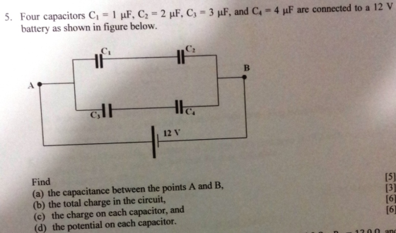 5. Four capacitors Ci = 1 uF, C2 = 2 uF, Cz = 3 uF, and CA = 4 uF are connected to a 12 V battery as shown in figure below. L