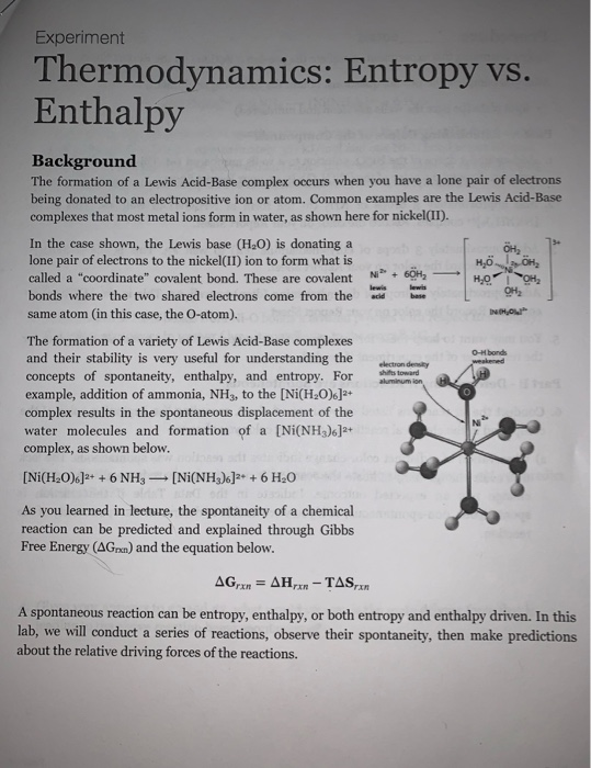 Experiment Thermodynamics: Entropy vs. Enthalpy OH, Background The formation of a Lewis Acid-Base complex occurs when you hav