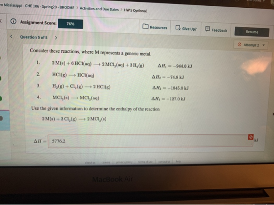 en Mississippi - CHE 106 - Spring20 - BROOME > Activities and Due Dates > HW 5 Optional Assignment Score: 76% Resources De Gi