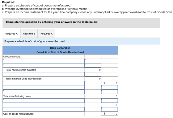 Required: a. Prepare a schedule of cost of goods manufactured. b. Was the overhead underapplied or overapplied? By how much?