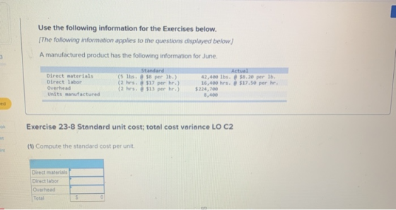 Use the following information for the Exercises below. (The following information applies to the questions displayed below.)