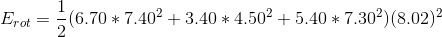 Erot = -(6.70 * 7.402 + 3.40 * 4.502 +5.40 * 7.302)(8.02)