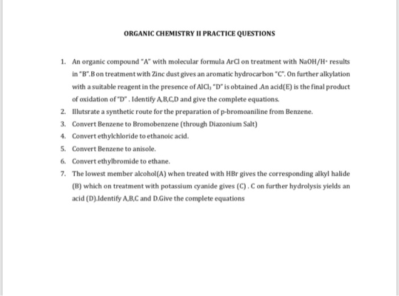 ORGANIC CHEMISTRY II PRACTICE QUESTIONS 1. An organic compound A with molecular formula ArCl on treatment with NaOH/H. resu