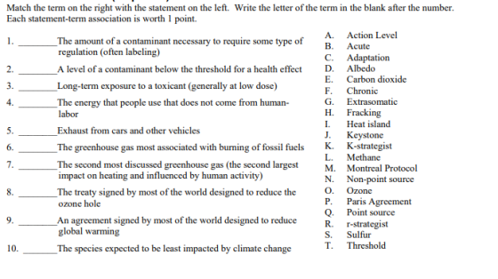 Match the term on the right with the statement on the left. Write the letter of the term in the blank after the number. Each