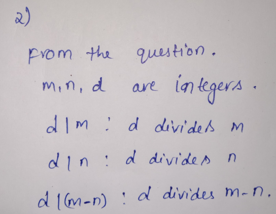 2) 又 16n pvom the uastibn. m,d are in egers Mtn dIn d dividenr 1