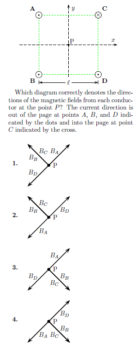 -------- BI Which diagram correctly denotes the direc- tions of the magnetic fields from each conduc- tor at the point P? The