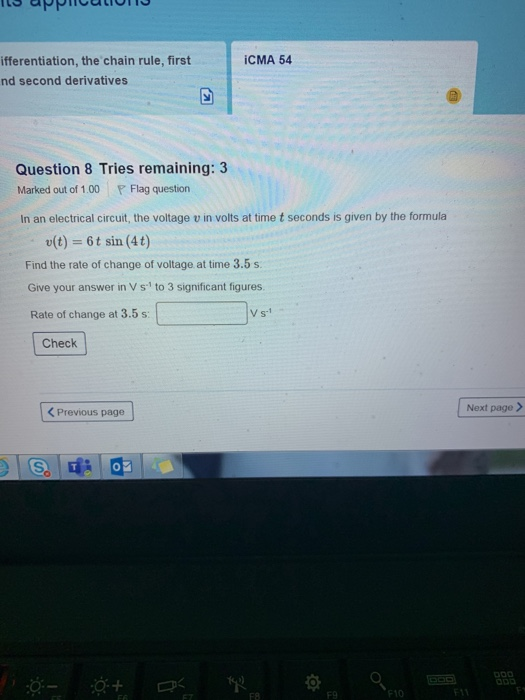 Its applications iCMA 54 ifferentiation, the chain rule, first nd second derivatives Question 8 Tries remaining: 3 Marked out