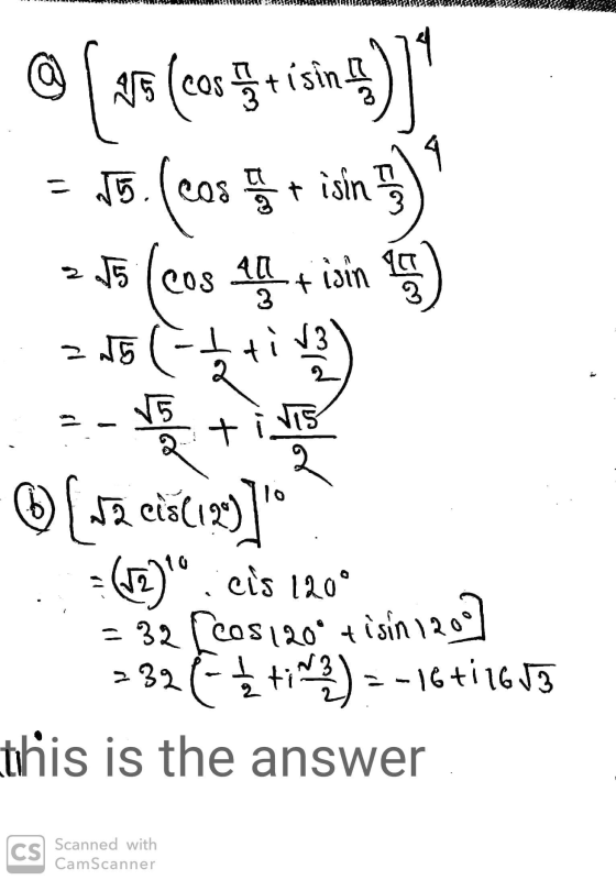 @ Io (cos 11 tisin! = 15. ( cas de par i sin 275 leos + AD 3 isin to z 25 ti 2 √5 st 2ti vis 2 dä сišC i20)] =(12)°. cis 12